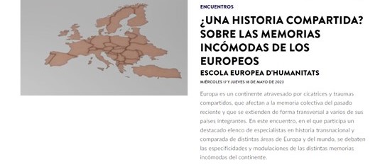 Rocío Velasco en ¿UNA HISTORIA COMPARTIDA? SOBRE LAS MEMORIAS INCÓMODAS DE LOS EUROPEOS ESCOLA EUROPEA D'HUMANITATS MIÉRCOLES 17 Y JUEVES 18 DE MAYO DE 2023