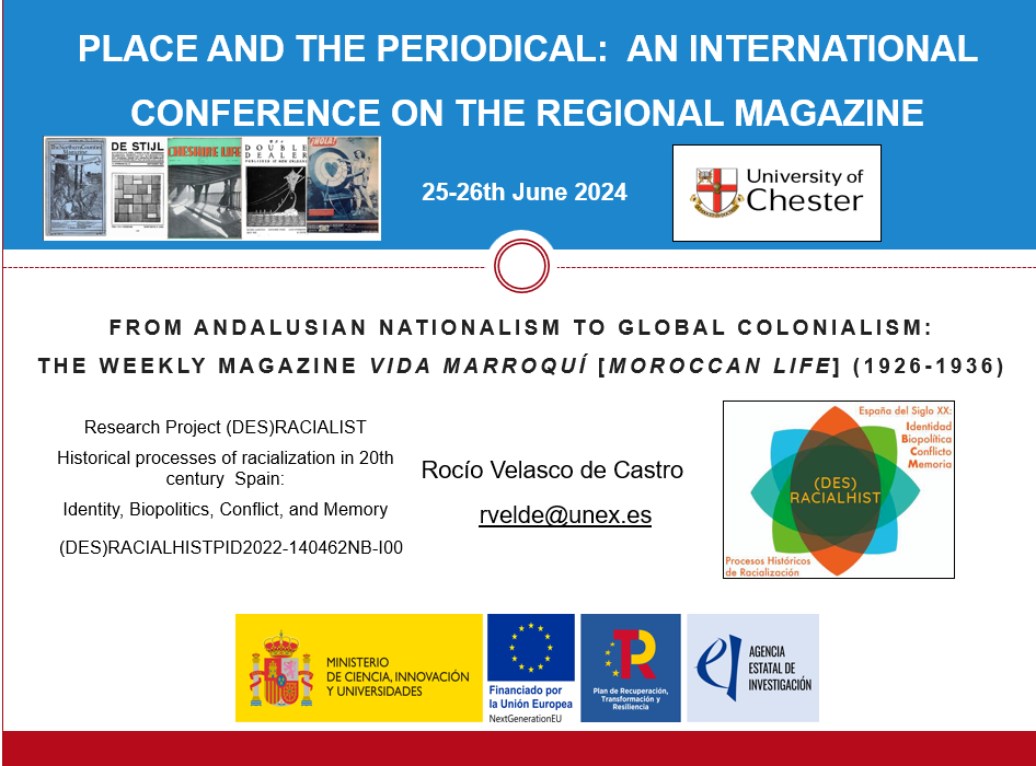 (DES)RACIALHIST participa en el Congreso Internacional “Place and the periodical: An international conference on the regional magazine" a través de la aportación de Rocío Velasco de Castro. 25/06/2024